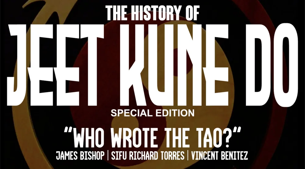 The History of Jeet Kune Do | Who Wrote the Tao?